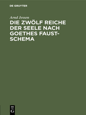 cover image of Die zwölf Reiche der Seele nach Goethes Faust-Schema